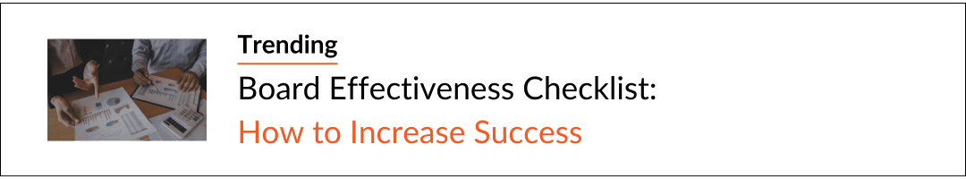 Our ebook, "Board Effectiveness Checklist: 
How to Increase Success" is trending. Download it now to maximise board efficiency. 