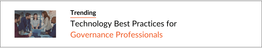 Our ebook, "technology Best Practices for Governance Professionals" is trending! Enhance your organisation's governance with this informative read.