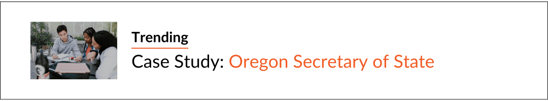 Read the 'Case Study: Oregon Secretary of State' to learn about the successful implementation of innovative governance practices.